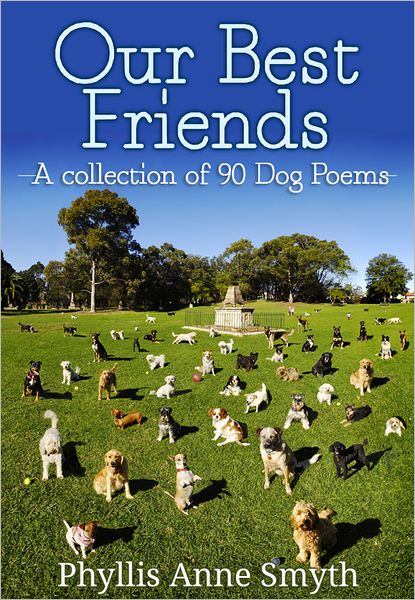 Our Best Friends: A collection of 90 Dog Poems