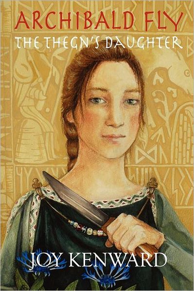 Archibald Fly the Thegn's Daughter