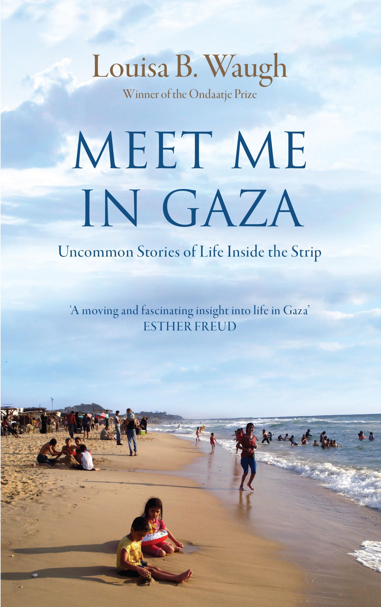 Meet Me in Gaza: Uncommon Stories of Life inside the Strip