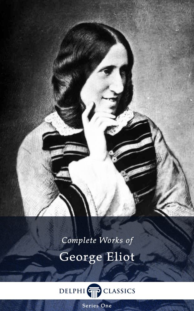 Delphi Complete Works of George Eliot