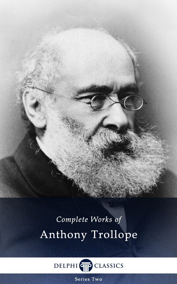 Delphi Complete Works of Anthony Trollope