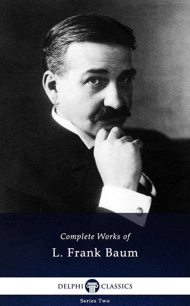 Delphi Complete Works L. Frank Baum