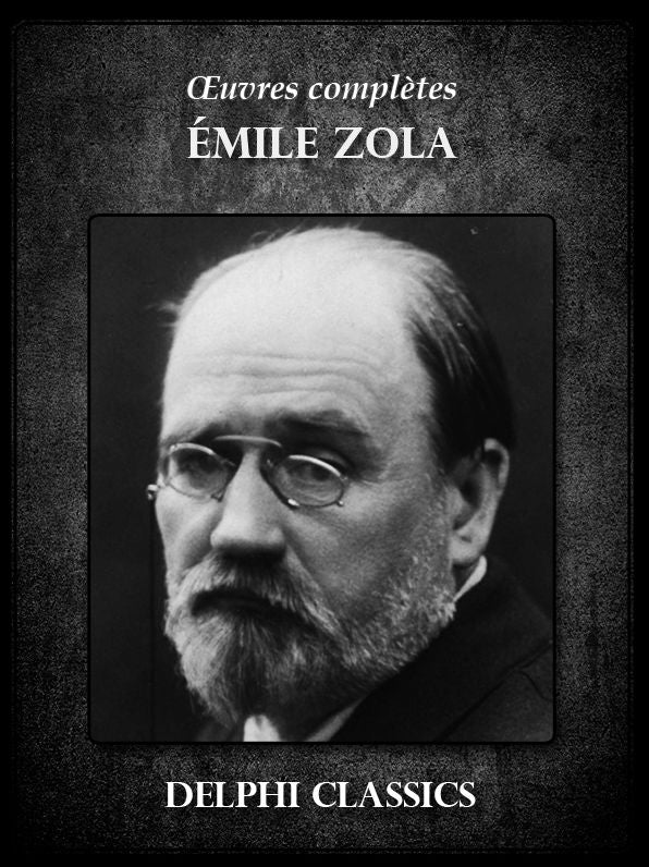 Oeuvres complètes de Émile Zola