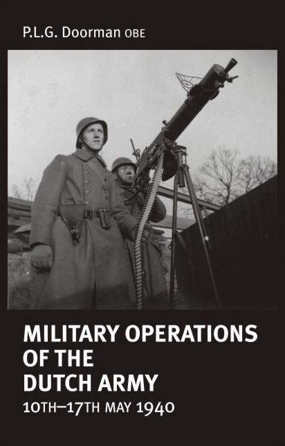 Military Operations of the Dutch Army 10th-17th May 1940