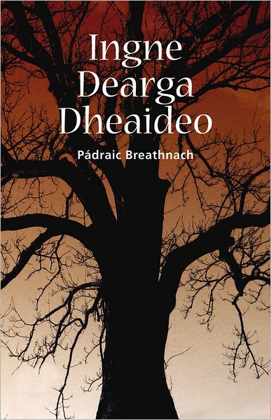 Ingne Dearga Dheaideo