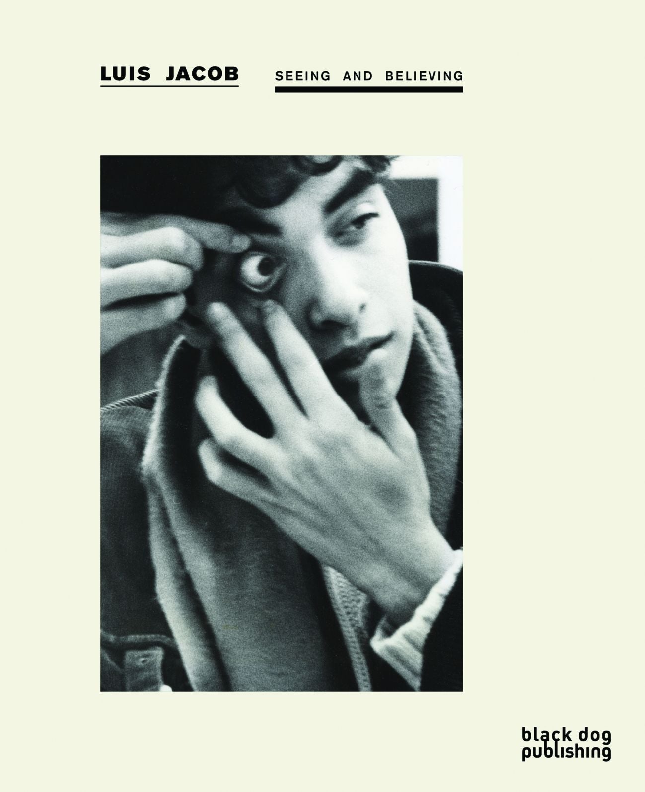 Seeing and Believing: Luis Jacob