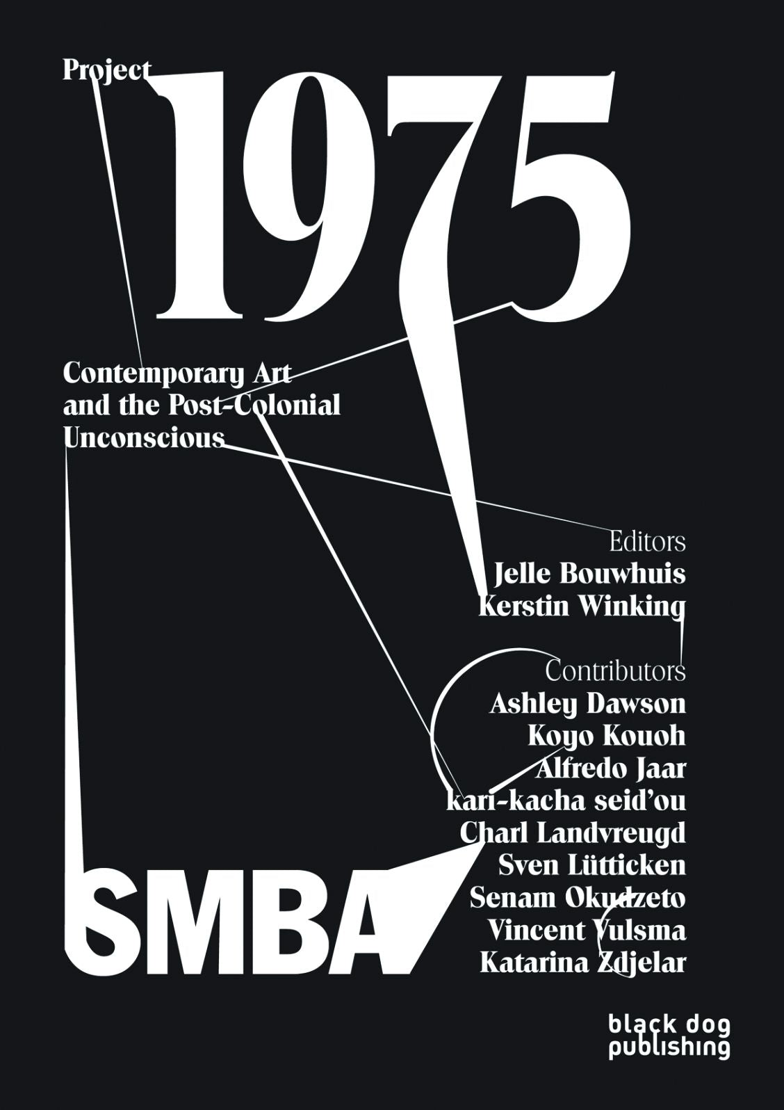 Project 1975 : Contemporary Art and the Postcolonial Unconscious