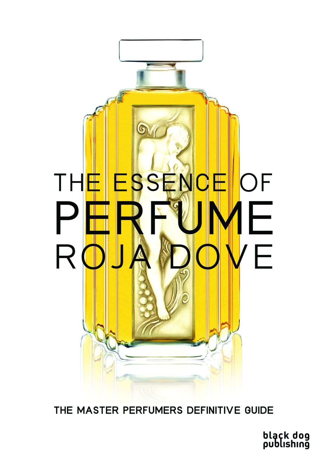 The Essence of Perfume : The Master Perfumer's Definitive Guide