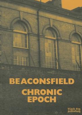 Beaconsfield: Chronic Epoch