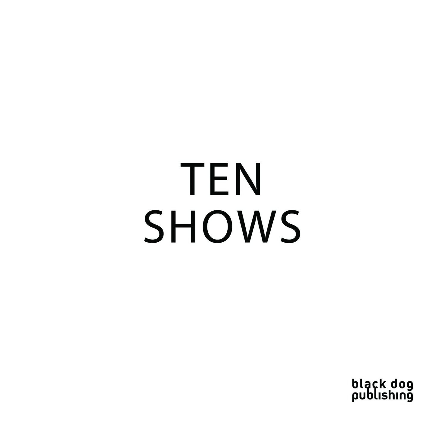 Ten Shows