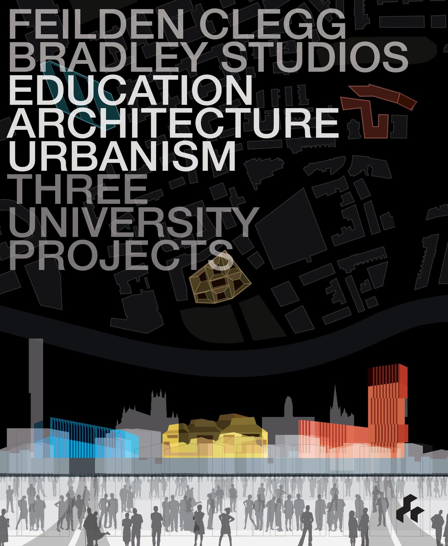 Education Architecture Urbanism: Feilden Clegg Bradley Studios