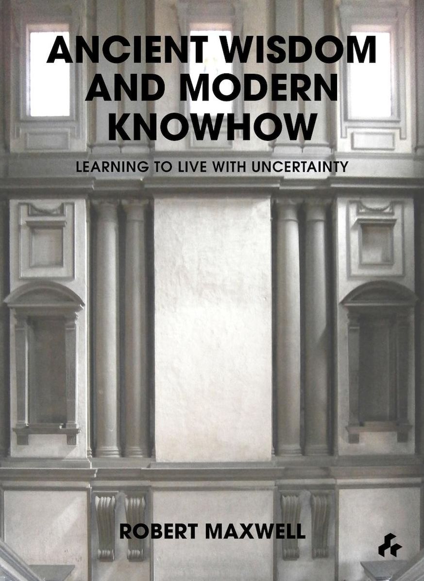 Ancient Wisdom and Modern Knowhow: Learning to Live with Uncertainty