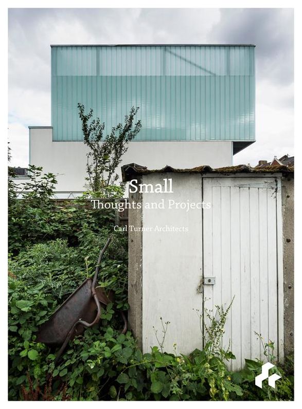 Small: Carl Turner Architects