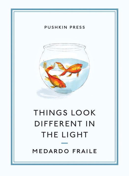 Things Look Different in the Light and Other Stories