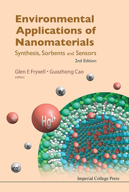 ENVIRON APPL OF NANOMATERIAL, 2 ED: Synthesis, Sorbents and Sensors