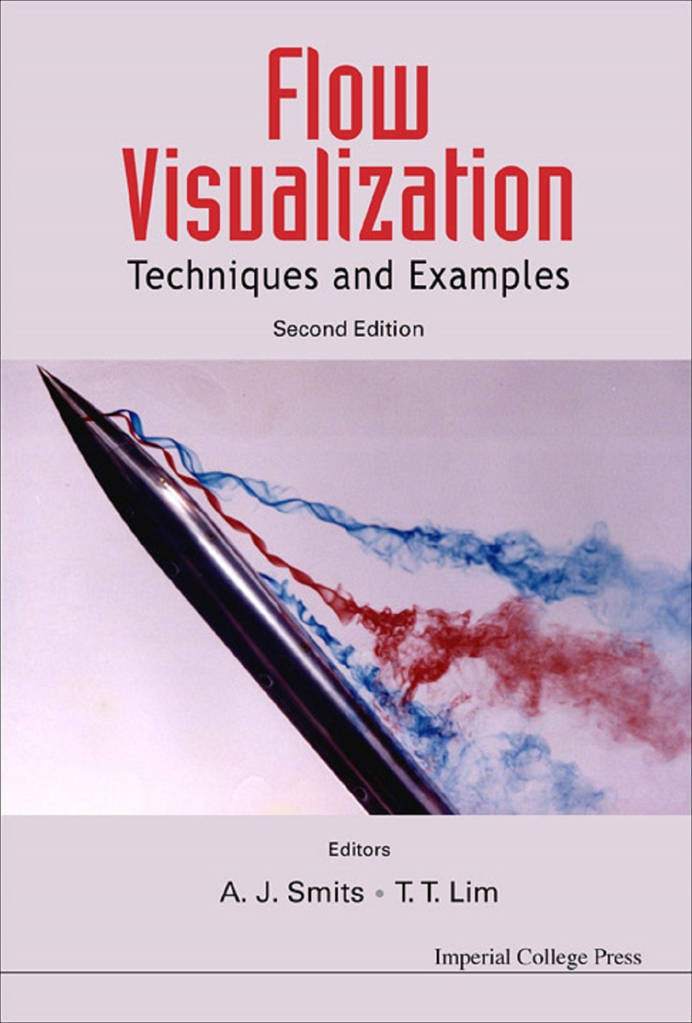 FLOW VISUALIZATION (2ND EDITION): Techniques and Examples