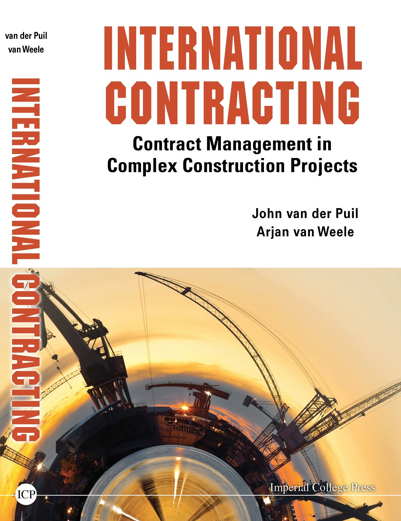 International Contracting: Contract Management In Complex Construction Projects: Contract Management in Complex Construction Projects