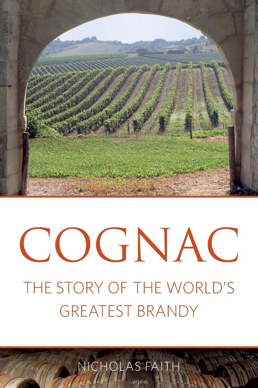 Cognac: The story of the world's greatest brandy