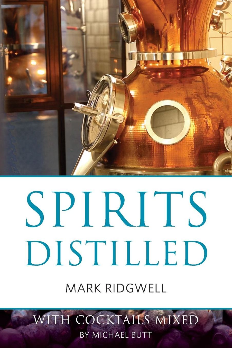 Spirits distilled: With cocktails mixed by Michael Butt