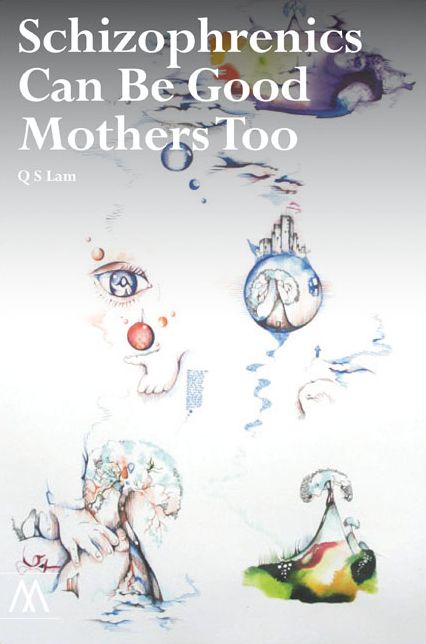 Schizophrenics Can Be Good Mothers Too