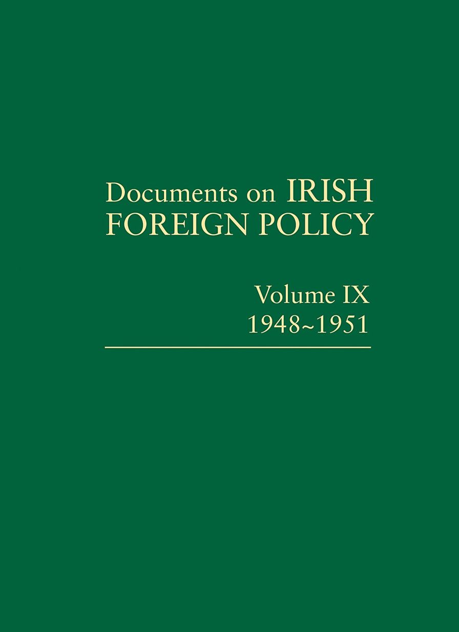 Documents on Irish Foreign Policy: Volume IX, 1948-1951