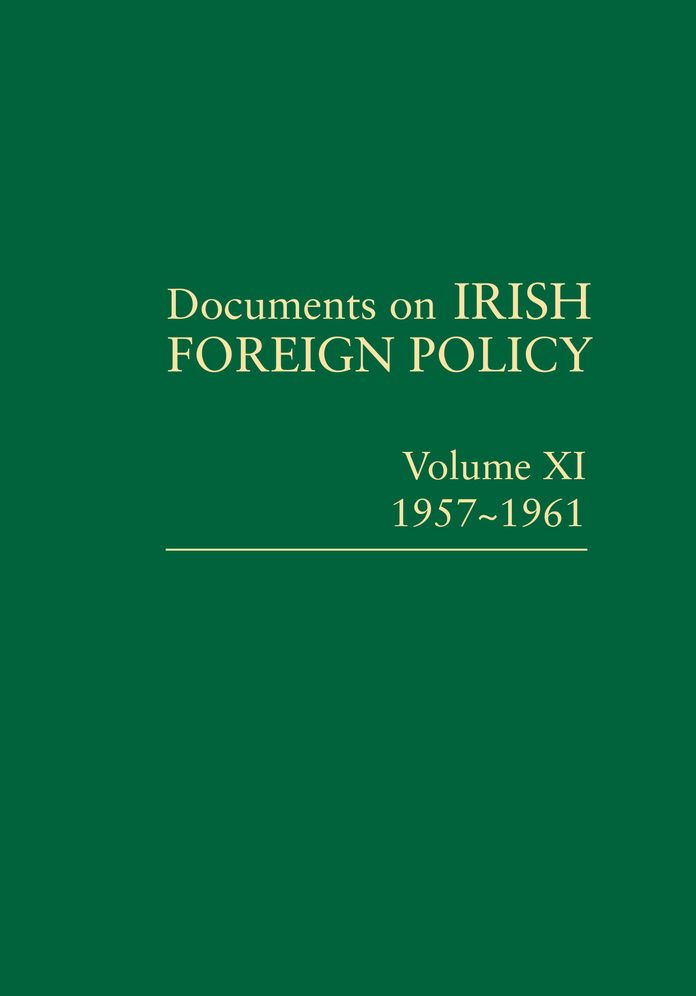 Documents on Irish Foreign Policy: Volume XI, 1957-1961