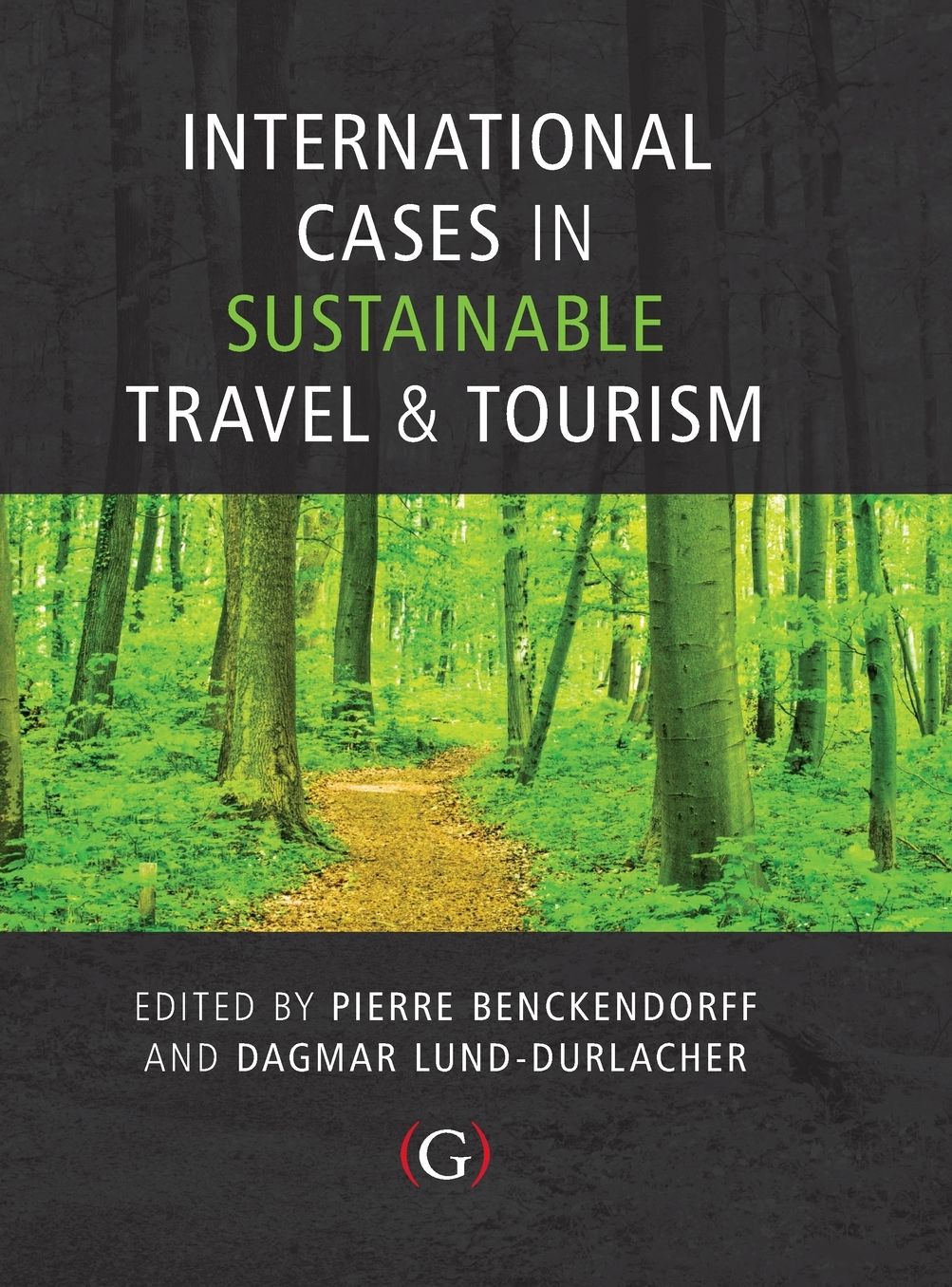 International Cases in Sustainable Travel & Tourism