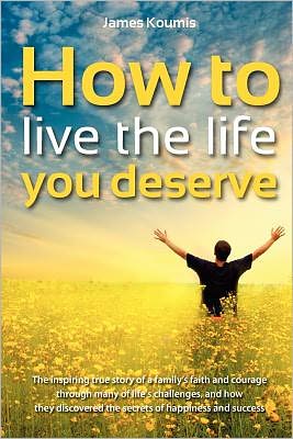 How to Live the Life You Deserve