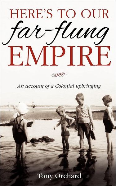 Here's to Our Far-Flung Empire