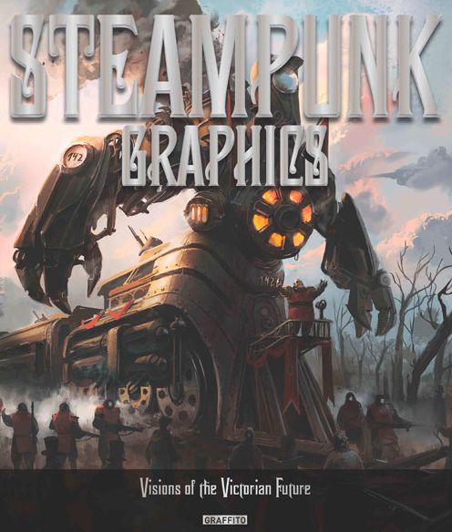 Steampunk Graphics: Visions of the Victorian Future