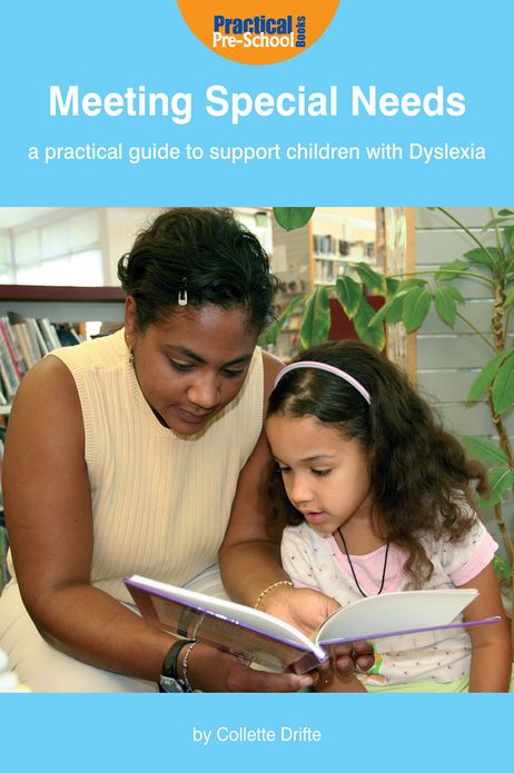 Meeting Special Needs: A practical guide to support children with Dyslexia
