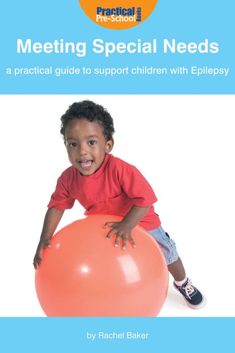 Meeting Special Needs: A practical guide to support children with Epilepsy