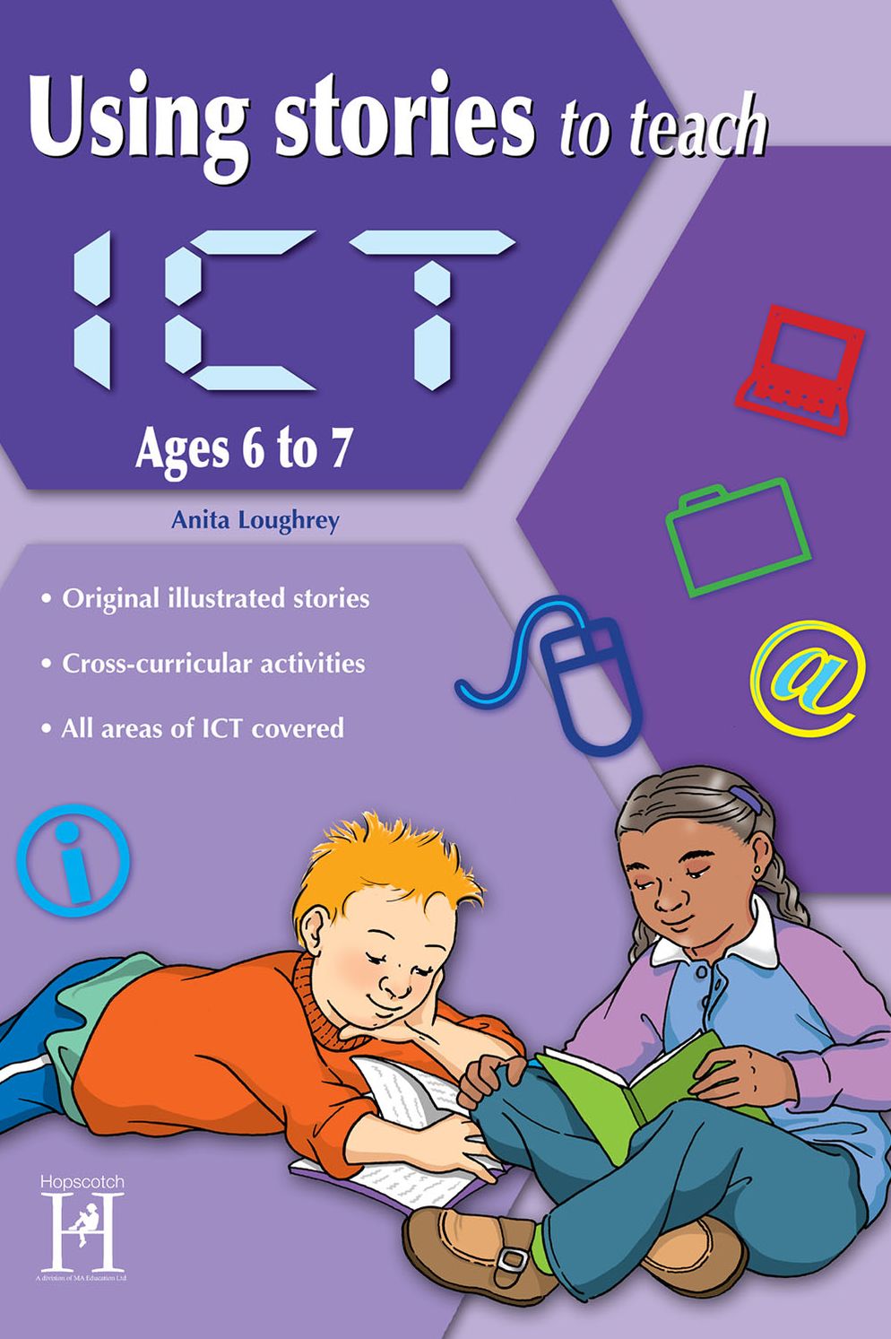 Using Stories to Teach ICT Ages 6 to 7