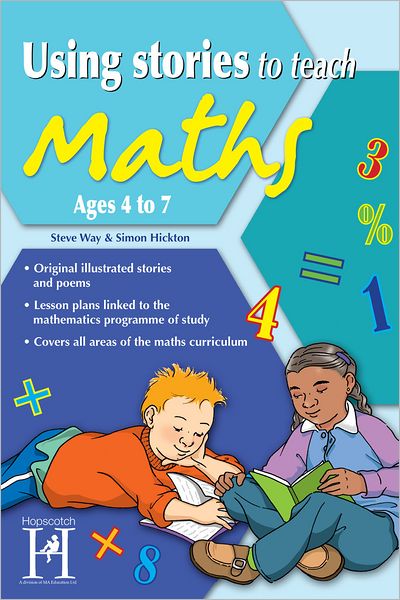 Using Stories to Teach Maths Ages 4 to 7