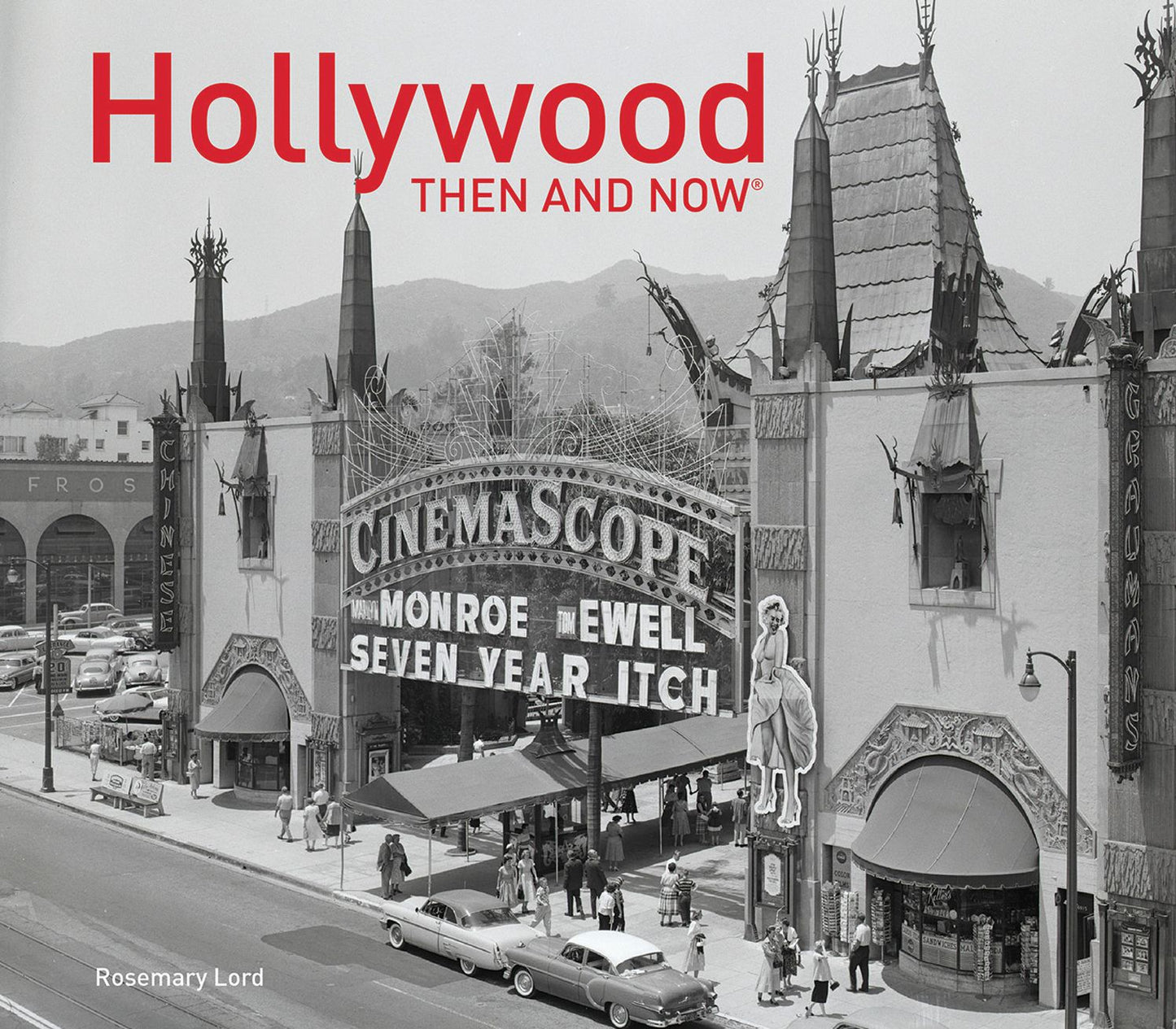 Hollywood: Then and Now