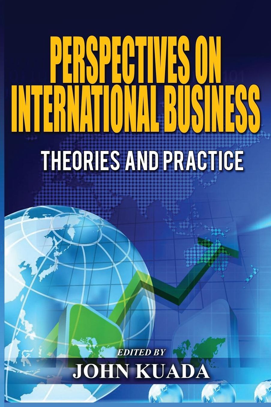 PERSPECTIVES ON INTERNATIONAL BUSINESS: Theories and Practice