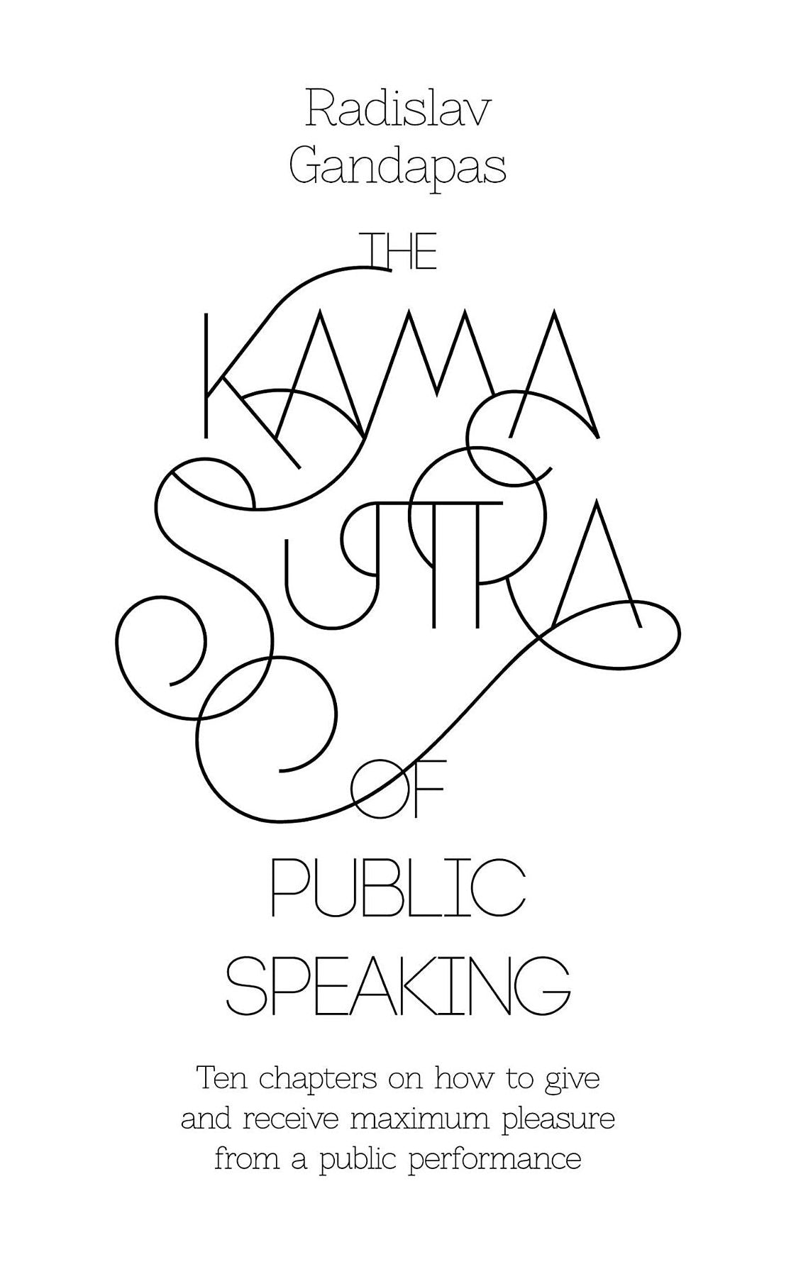 The Kama Sutra of Public Speaking