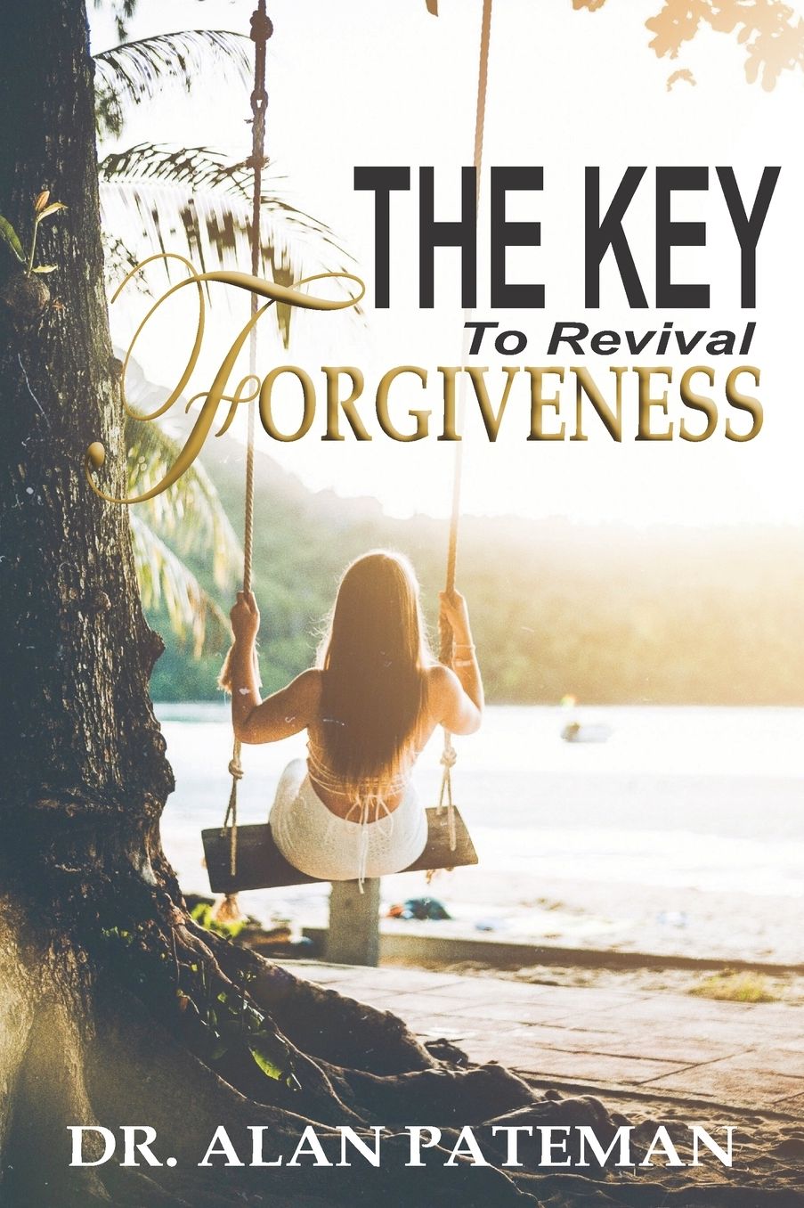 Forgiveness: The Key to Revival