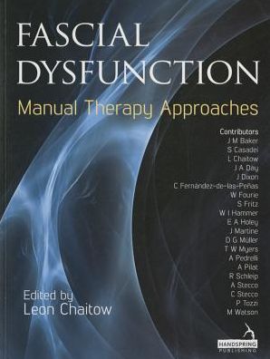 Fascial Dysfunction: Manual Therapy Approaches