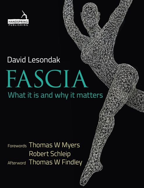 Fascia : What it is and Why it Matters