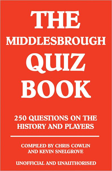 The Middlesbrough Quiz Book