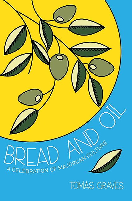 Bread & Oil: Majorcan Culture's Last Stand