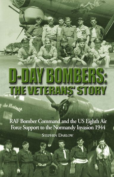 D-Day Bombers: The Veterans' Story
