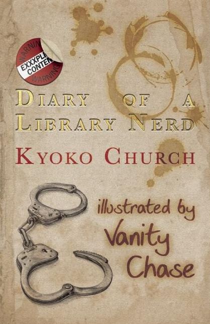 Diary of a Library Nerd: An erotic diary of one woman's metamorphosis