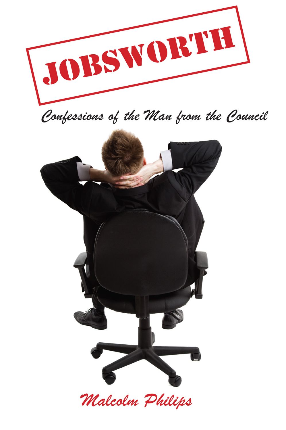 Jobsworth: Confessions of the Man from the Council