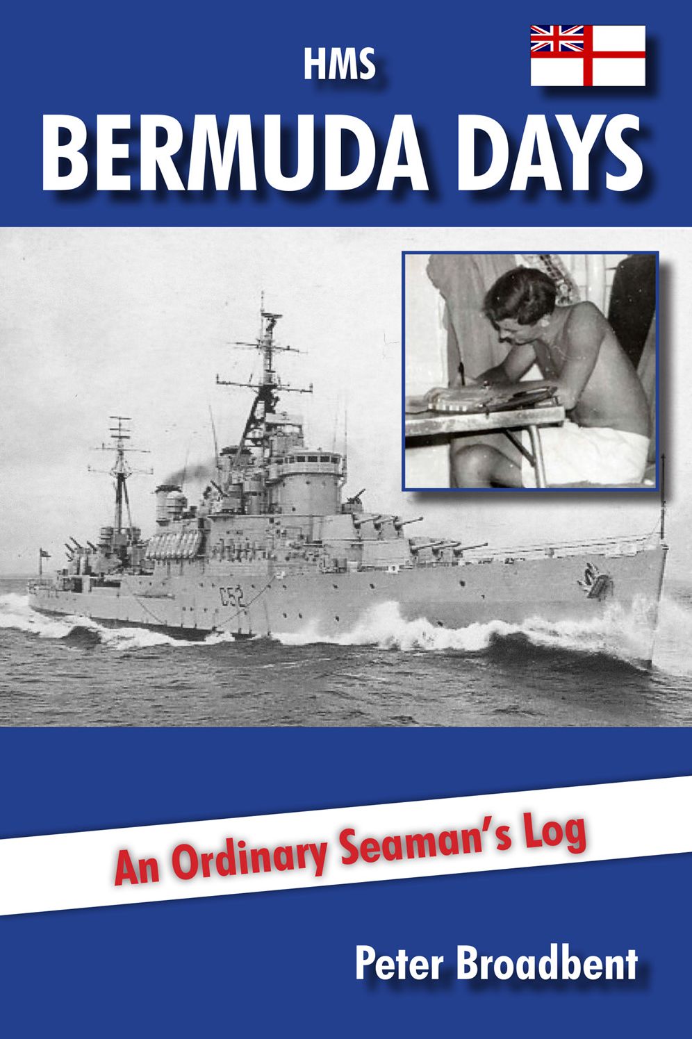 HMS Bermuda Days: An Ordinary Seaman's Log