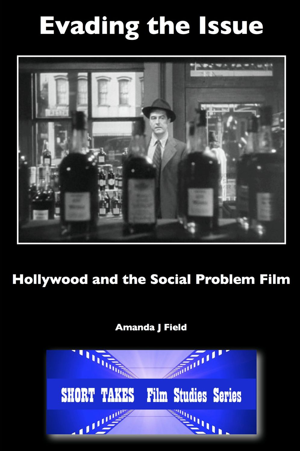 Evading the Issue: Hollywood and the Social Problem Film
