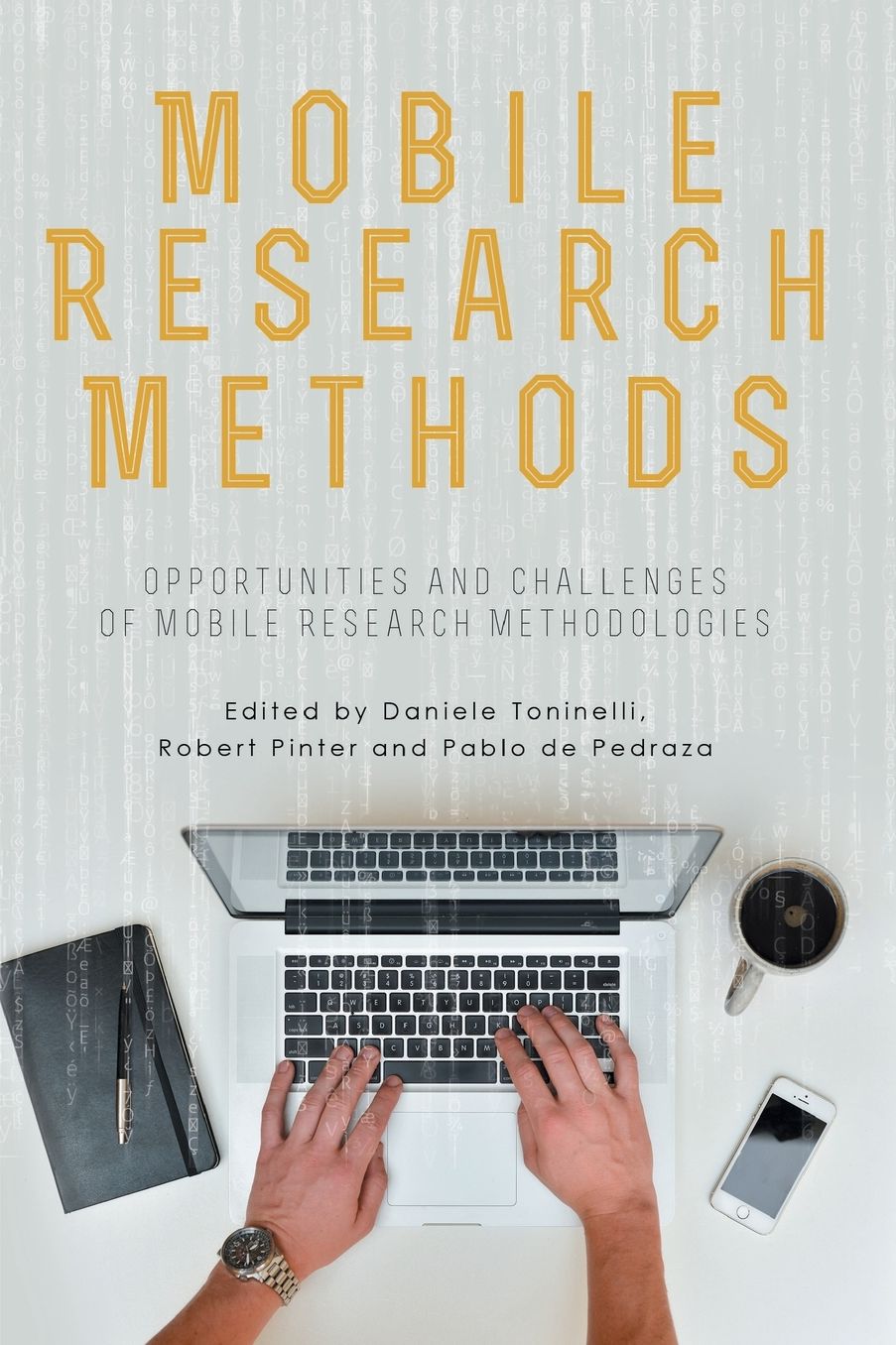 Mobile Research Methods: Opportunities and challenges of mobile research methodologies