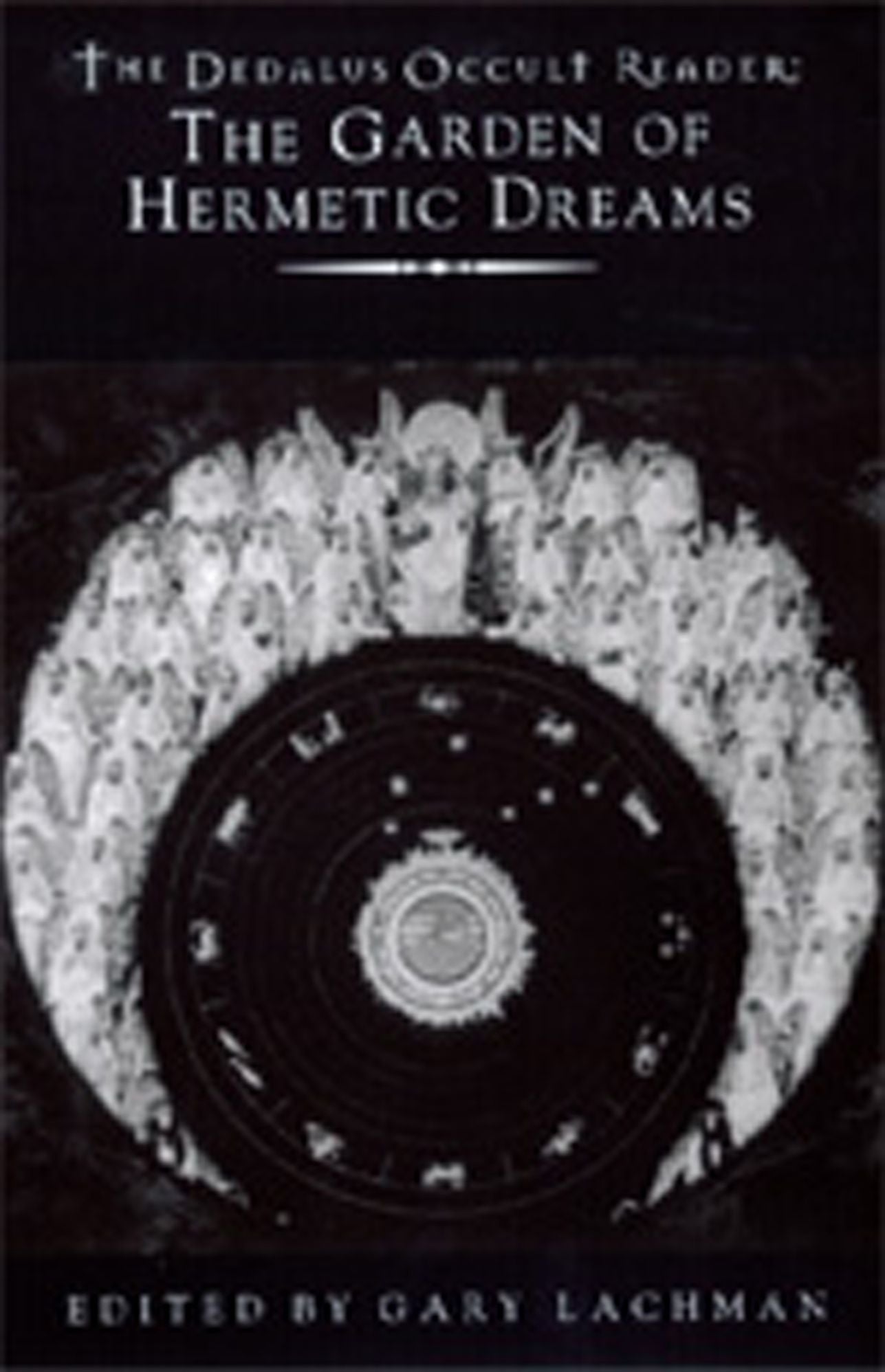 The Dedalus Occult Reader: The Garden of Hermetic Dreams