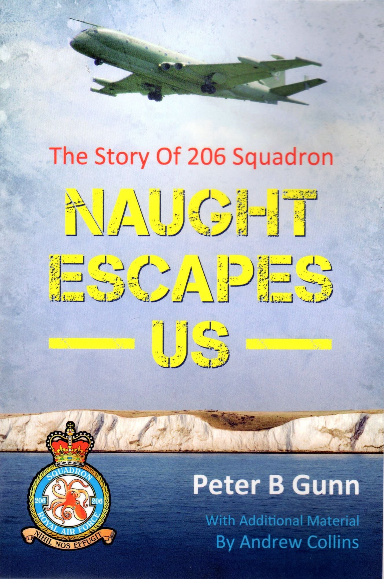 Naught Escapes Us: The Story of 206 Squadron